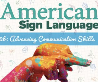 American Sign Language 2b: Advancing Communication Skills