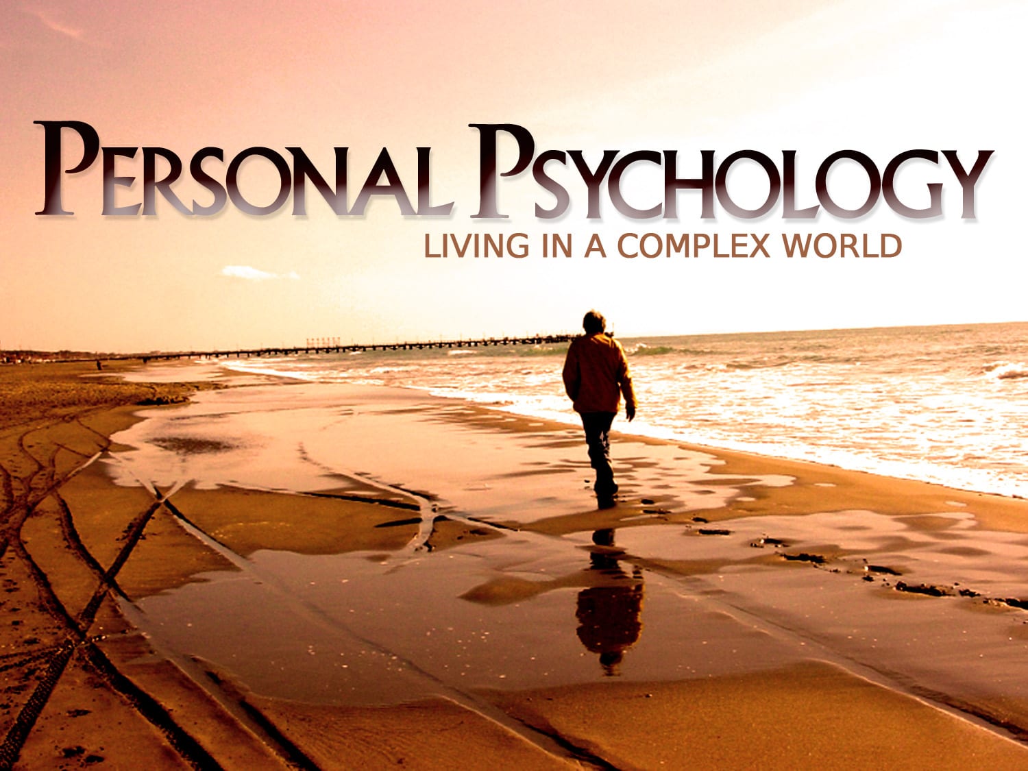 Personal Psychology II: Living in a Complex World