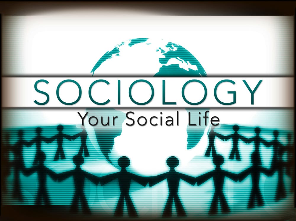 Sociology II: Your Social Life