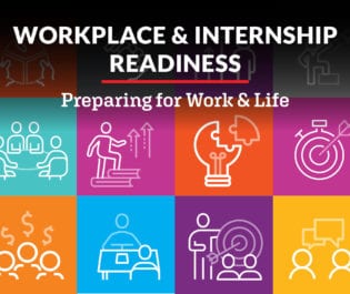Workplace & Internship Readiness: Preparing for Work & Life