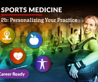 Sports Medicine 2b: Personalizing Your Practice