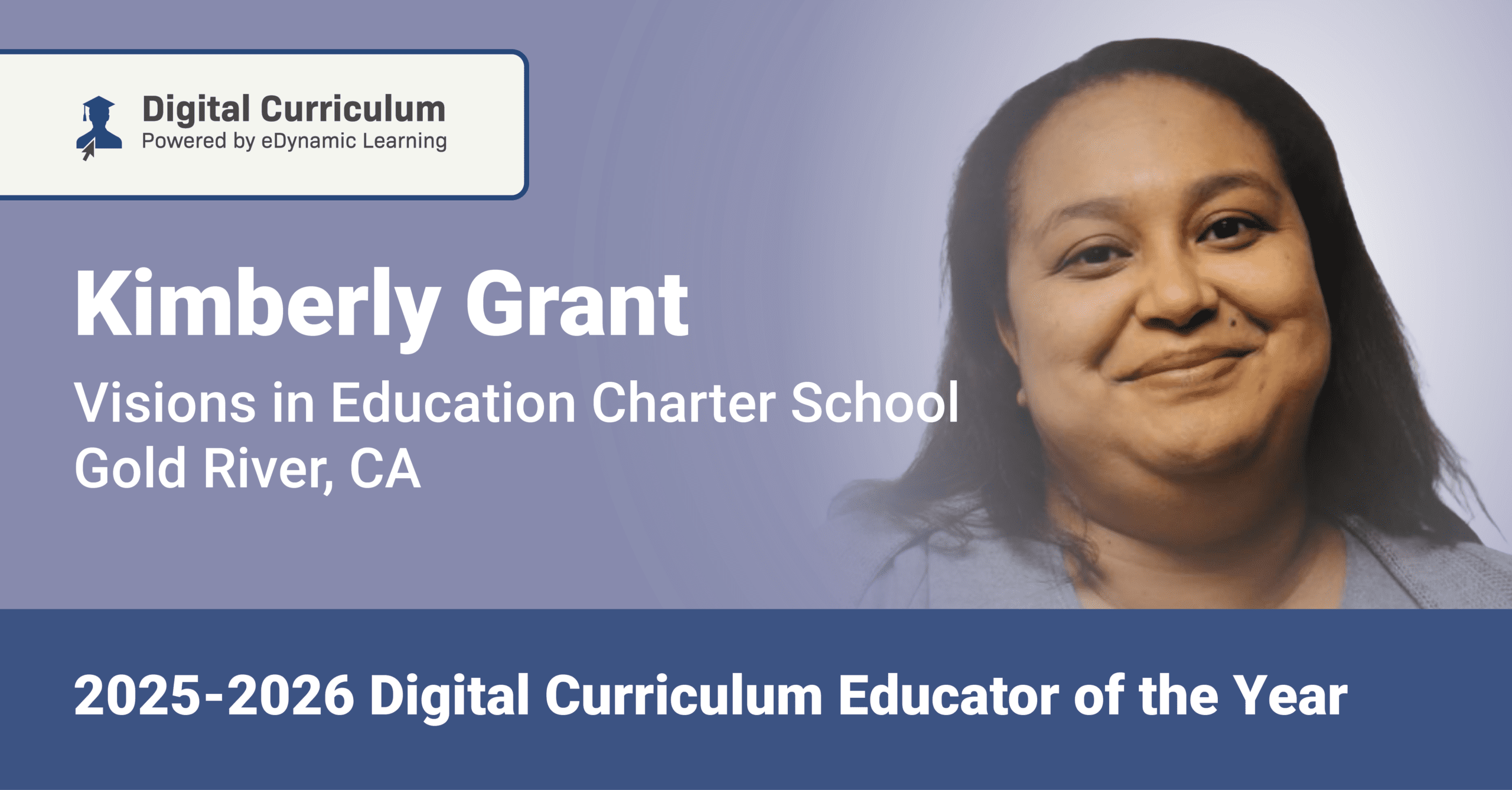 Kimberly Grant, 2025-2026 Digital Curriculum Educator of the Year